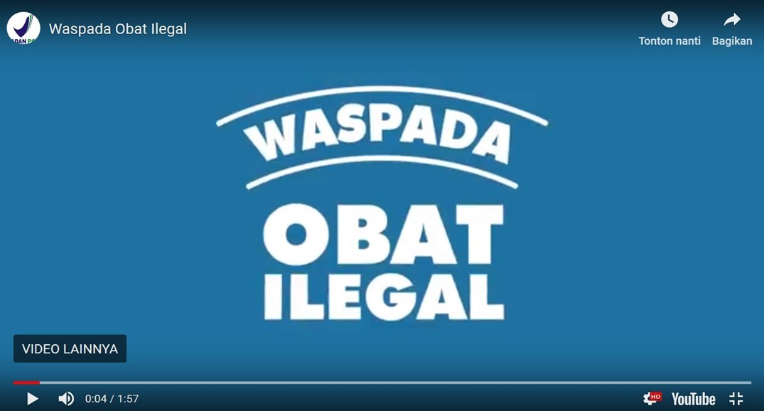 Video Edukasi BPOM: Tentang Waspada Obat Ilegal Video Edukasi BPOM: Tentang Waspada Obat Ilegal